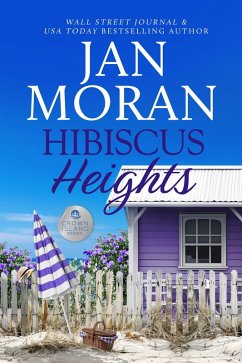 Hibiscus Heights (Crown Island, #4) (eBook, ePUB) - Moran, Jan