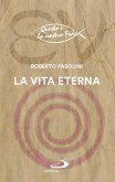 La vita eterna (eBook, ePUB)