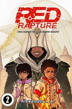 Red Rapture: Born Blessed To Walk A Cursed Reality! #2 (Red Rapture Issues Series, #2) (eBook, ePUB) - A., Alexander I.