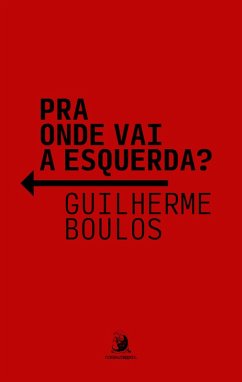 Pra onde vai a esquerda? (eBook, ePUB) Cover Pra onde vai a esquerda? (eBook, ePUB)