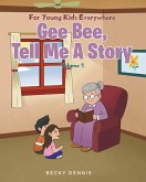 Gee Bee, Tell Me a Story (eBook, ePUB)