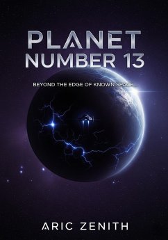 Planet Number 13 (eBook, ePUB) - Zenith, Aric