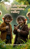 The Fellowship of Sunshine Valley (eBook, ePUB) The Fellowship of Sunshine Valley (eBook, ePUB)