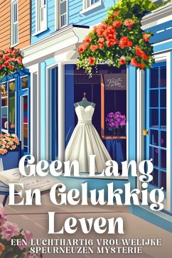 Geen Lang En Gelukkig Leven (eBook, ePUB) - Waverly, Poppy