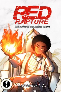 Red Rapture: Born Blessed To Walk A Cursed Reality! #1 (Red Rapture Issues Series, #1) (eBook, ePUB) Cover Red Rapture: Born Blessed To Walk A Cursed Reality! #1 (Red Rapture Issues Series, #1) (eBook, ePUB)