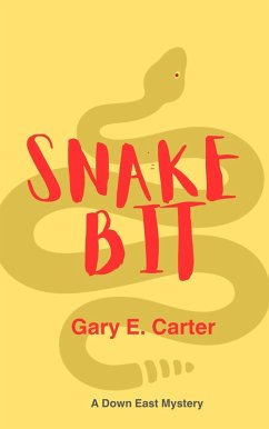 Snake Bit (Down East Mystery, #1) (eBook, ePUB) - Carter, Gary E.