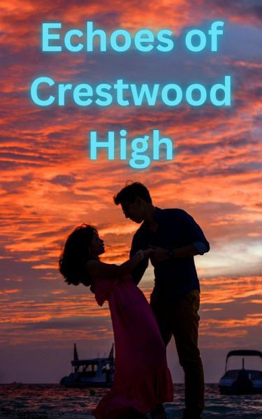 Echoes of Crestwood High (eBook, ePUB) Echoes of Crestwood High (eBook, ePUB)