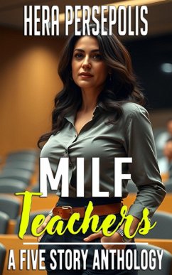 Cover MILF Teachers: A Five Story Anthology (eBook, ePUB)