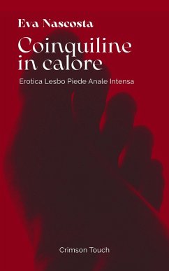 Coinquiline in calore (Impronte di Piacere) (eBook, ePUB) - Nascosta, Eva