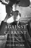 Against the Current: Father Tom Oddo and the New American Catholic (eBook, ePUB)