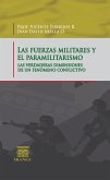Las fuerzas militares y el paramilitarismo (eBook, PDF)