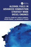 Alcohol Fuels in Advanced Combustion Strategy Mode Diesel Engines (eBook, PDF)