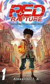 Red Rapture : Born Blessed To Walk A Cursed Reality! #1 (Red Rapture Volume Series, #1) (eBook, ePUB) Red Rapture : Born Blessed To Walk A Cursed Reality! #1 (Red Rapture Volume Series, #1) (eBook, ePUB)