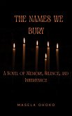 The Names We Bury (eBook, ePUB) The Names We Bury (eBook, ePUB)
