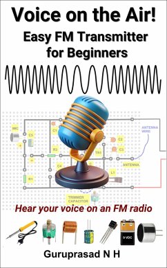 Cover Voice on the Air! Easy FM Transmitter for Beginners (eBook, ePUB)