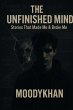The Unfinished Mind: Stories That Made... - Bild 1