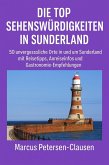 Die Top Sehenswürdigkeiten in Sunderland (eBook, ePUB)