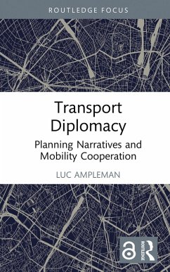 Transport Diplomacy (eBook, ePUB) - Ampleman, Luc
