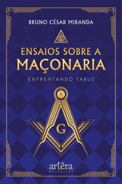 Cover Ensaios Sobre a Maçonaria: Enfrentando Tabus (eBook, ePUB)