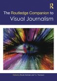 The Routledge Companion to Visual Journalism (eBook, PDF)