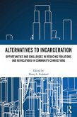 Alternatives to Incarceration (eBook, PDF) Alternatives to Incarceration (eBook, PDF)