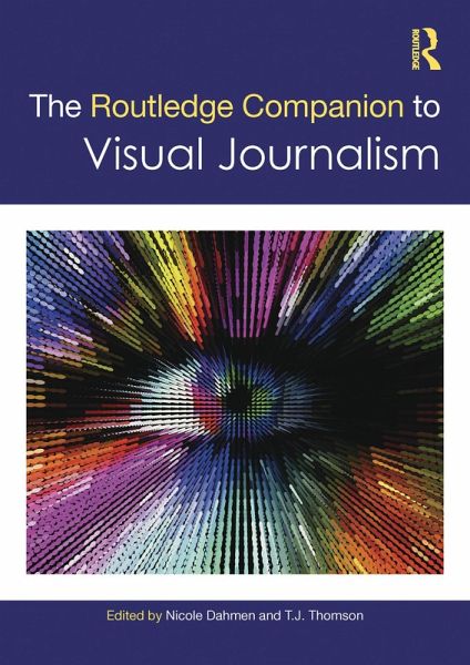 The Routledge Companion to Visual Journalism (eBook, ePUB)