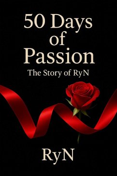 Cover 50 Days of Passion - The Story of RyN (1, #1) (eBook, ePUB)