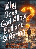 Why Does God Allow Evil and Suffering? (eBook, ePUB) Why Does God Allow Evil and Suffering? (eBook, ePUB)