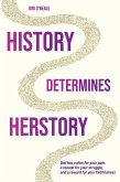 History Determines Herstory - 2nd Edition (eBook, ePUB)
