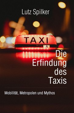 Die Erfindung des Taxis (eBook, ePUB) Cover Die Erfindung des Taxis (eBook, ePUB)