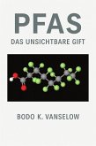 PFAS - Das unsichtbare Gift (eBook, ePUB)