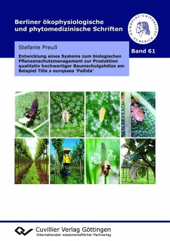 Cover Entwicklung eines Systems zum biologischen Pflanzenschutzmanagement zur Produktion qualitativ hochwertiger Baumschulgehölze am Beispiel Tilia x europaea ‘Pallida‘ (eBook, PDF)