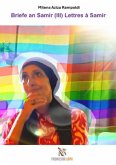 Briefe an Samir (III) Lettres à Samir