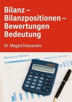 Cover Die Bilanz (Bilanzpositionen-Bewertungen-Bedeutung)