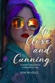 Up Close and Cunning (eBook, ePUB)