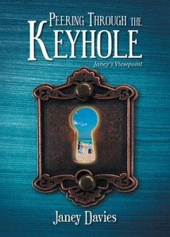 Peering Through the Keyhole (eBook, ePUB) - Davies, Janey