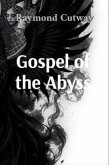 Gospel of the Abyss (eBook, ePUB) Gospel of the Abyss (eBook, ePUB)