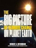 The Big Picture of Climate Change on Planet Earth (eBook, ePUB) The Big Picture of Climate Change on Planet Earth (eBook, ePUB)