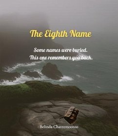 The Eighth Name (eBook, ePUB) - Chavremootoo, Belinda