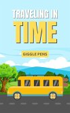 Traveling in Time (My Unique World, #1) (eBook, ePUB)