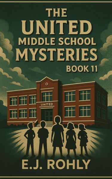The United Middle School Mysteries Book 11 (eBook, ePUB)