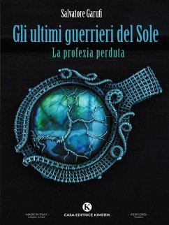 Cover Gli ultimi guerrieri del Sole - La profezia perduta (eBook, ePUB)