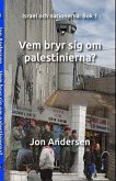 Vem bryr sig om palestinerna? (eBook, ePUB)