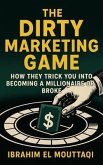 The Dirty Marketing Game (eBook, ePUB)
