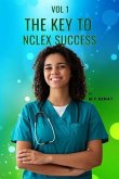 The Key To Nclex Success Volume 1 (eBook, ePUB) The Key To Nclex Success Volume 1 (eBook, ePUB)
