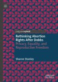 Rethinking Abortion Rights After Dobbs (eBook, PDF)