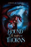 Bound by Flames and Thorns (eBook, ePUB) Bound by Flames and Thorns (eBook, ePUB)