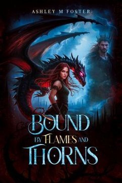 Bound by Flames and Thorns (eBook, ePUB) - Foster, Ashley