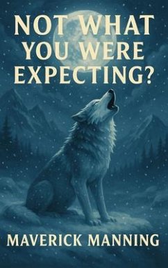 Cover NOT WHAT YOU WERE EXPECTING? (eBook, ePUB)