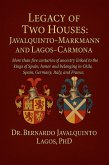 "Lineage and Legacy: The Noble History of the Javalquinto-Markmann and Lagos-Carmona Houses and Royalty" (eBook, ePUB)